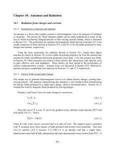 Chapter 10:  Antennas and Radiation 10.1 Radiation from charges and currents