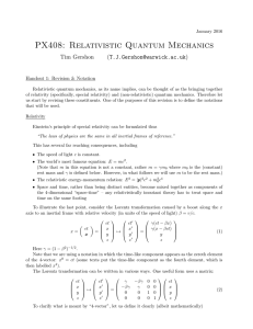 PX408: Relativistic Quantum Mechanics Tim Gershon () Handout 1: Revision &amp; Notation