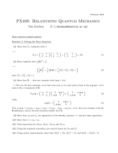 PX408: Relativistic Quantum Mechanics Tim Gershon () More selected worked answers