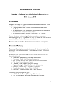 Visualization for e-Science 23/24 January 2003 1. Background