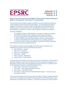 Report from the Second Annual EPSRC e-Science Pilot Projects Meeting... NeSC on Thursday 30 and Friday 31