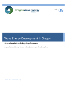 09 Wave Energy Development in Oregon Licensing &amp; Permitting Requirements