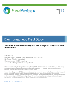 10 Electromagnetic Field Study Estimated ambient electromagnetic field strength in Oregon’s coastal environment.