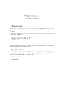 CS402: Worksheet 1 Introduction to C 1 Hello, World!