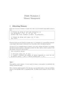 CS402: Worksheet 2 Memory Management 1 Allocating Memory