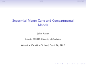 Sequential Monte Carlo and Compartmental Models John Aston