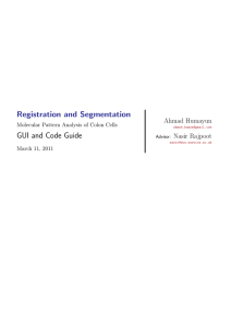 Registration and Segmentation GUI and Code Guide Ahmad Humayun Nasir Rajpoot