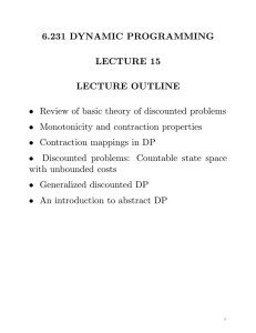 6.231 DYNAMIC PROGRAMMING LECTURE 15 LECTURE OUTLINE