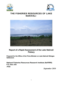 THE FISHERIES RESOURCES OF LAKE NAKIVALI Report of a Rapid
