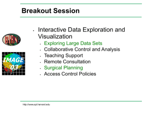Breakout Session Interactive Data Exploration and Visualization Exploring Large Data Sets