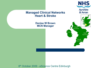 Managed Clinical Networks Heart &amp; Stroke Denise W Brown MCN Manager