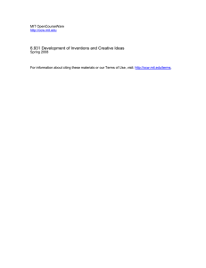 6.931 Development of Inventions and Creative Ideas MIT OpenCourseWare Spring 2008