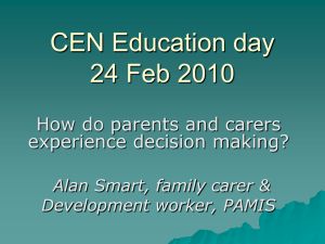 CEN Education day 24 Feb 2010 How do parents and carers