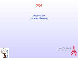 DQ2 James Walder Lancaster University
