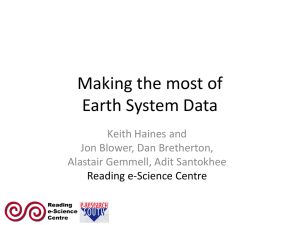 Making the most of Earth System Data Keith Haines and