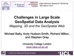 Challenges in Large Scale GeoSpatial Data Analysis D and the Geo