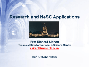 Research and NeSC Applications Prof Richard Sinnott 26 October 2006