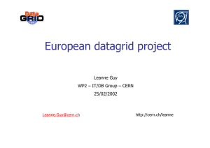 European datagrid project Leanne Guy 25/02/2002