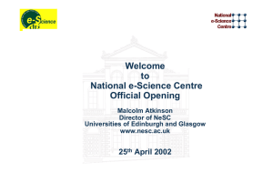 Welcome to National e-Science Centre Official Opening