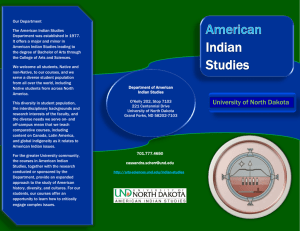 Our Department  The American Indian Studies Department was established in 1977.