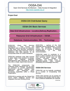 OGSA-DAI Open Grid Services Architecture -- Data Access &amp; Integration  Project Goal