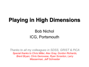 Playing in High Dimensions Bob Nichol ICG, Portsmouth