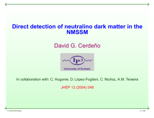 Direct detection of neutralino dark matter in the NMSSM David G. Cerdeño