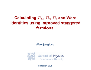 Calculating , and Ward identities using improved staggered