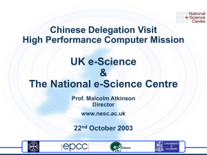 UK e-Science &amp; The National e-Science Centre Chinese Delegation Visit