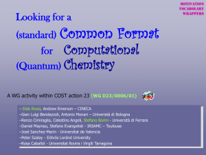 Common Format Computational Chemistry Looking for a