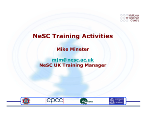 NeSC Training Activities Mike Mineter NeSC UK Training Manager