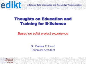 Thoughts on Education and Training for E-Science Based on edikt project experience