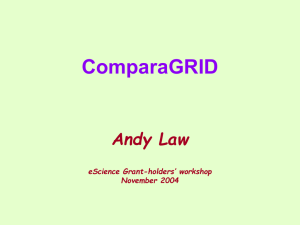 ComparaGRID Andy Law eScience Grant-holders’ workshop November 2004