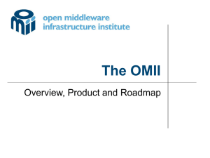 The OMII Overview, Product and Roadmap