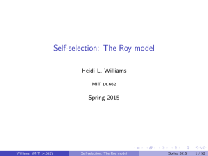 The Roy model Self-selection: L. Williams Heidi