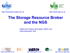 The Storage Resource Broker and the NGS