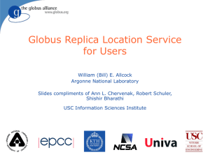 Globus Replica Location Service for Users