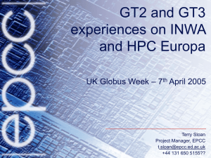 GT2 and GT3 experiences on INWA and HPC Europa – 7