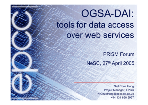 OGSA-DAI: tools for data access over web services PRISM Forum