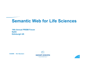 Semantic Web for Life Sciences 14th Annual PRISM Forum NeSC Edinburgh UK