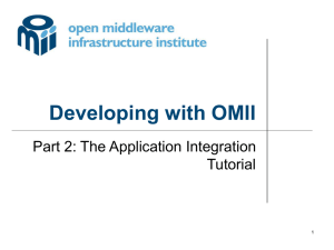 Developing with OMII Part 2: The Application Integration Tutorial 1