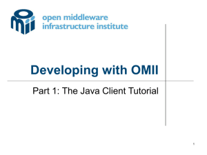 Developing with OMII Part 1: The Java Client Tutorial 1