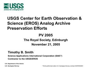 USGS Center for Earth Observation &amp; Science (EROS) Analog Archive Preservation Efforts