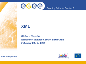 XML Richard Hopkins National e-Science Centre, Edinburgh February 23 / 24 2005