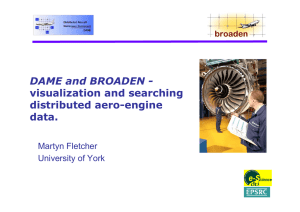 DAME and BROADEN - visualization and searching distributed aero-engine data.