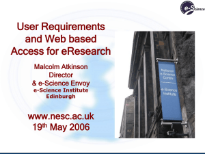 User Requirements and Web based Access for eResearch www.nesc.ac.uk