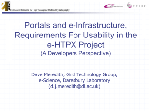 Portals and e-Infrastructure, Requirements For Usability in the e-HTPX Project (A Developers Perspective)