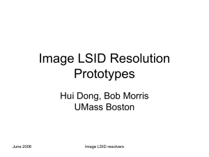 Image LSID Resolution Prototypes Hui Dong, Bob Morris UMass Boston