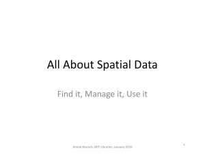 All About Spatial Data Find it, Manage it, Use it 1