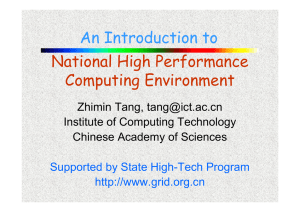 An Introduction to National High Performance Computing Environment Zhimin Tang,
